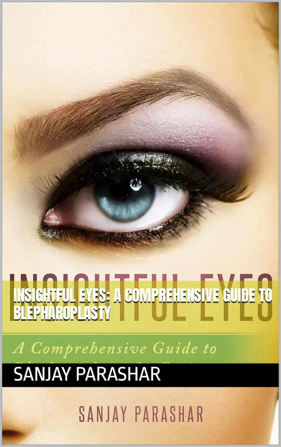 Book cover: Insightful Eyes by Dr. Sanjay Parashar